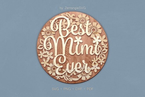 Mother's Day Laser Cutting: Best Mimi Ever 3D SVG